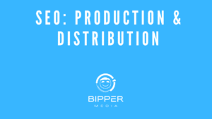 SEO Is All About Production and Distribution