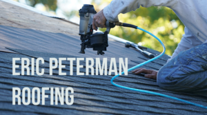 Eric Peterman Roofing