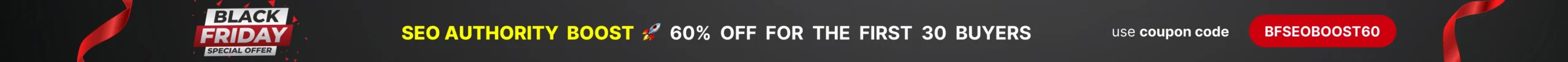 Black Friday Offer 60% SEO authority boost
