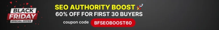 Black Friday Offer 60% SEO authority boost